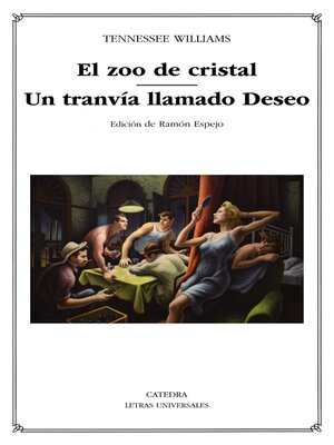 cover image of El zoo de cristal / Un tranvía llamado Deseo